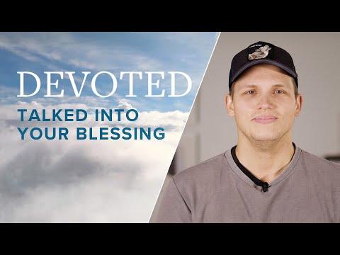 Devoted: Talked Into Your Blessing [Deuteronomy 28:8]