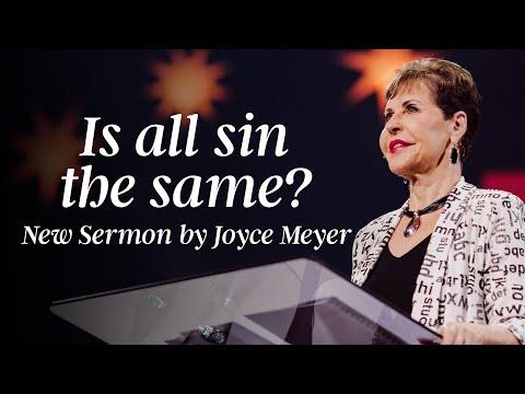 Is All Sin The Same? | New Sermon by Joyce Meyer