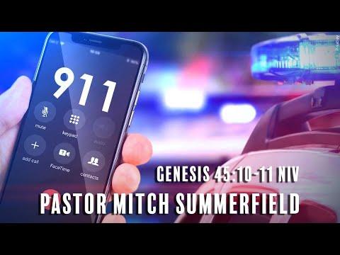 9 - 1 -1 :  Genesis 45:10-11(NIV)  - PASTOR Mitch Summerfield