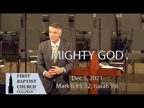 Dec 5 2021 - Mighty God - Mark 6:45-52; Isaiah 9:6 = Tom Richter