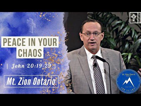 Peace in Your Chaos | John 20:19-29 | Mt. Zion Church of Ontario |