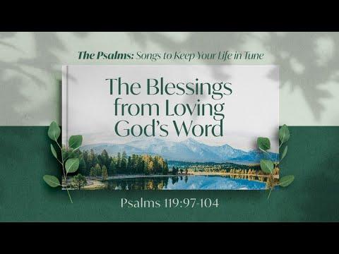 The Blessings from Loving God's Word (Psalm 119:97-104) | 25 Oct 2020 | 10:00am