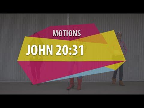 MOTIONS (John 20:31)