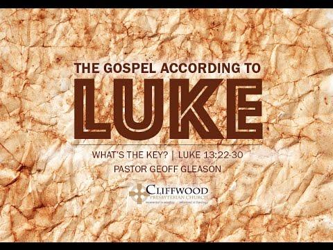 Luke 13:22-30  "What's the Key?"