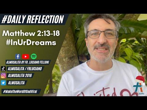 Daily Reflection | Matthew 2:13-18 | #InUrDreams | December 28, 2021