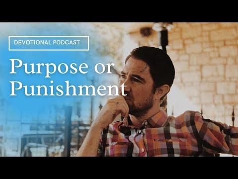 Your Daily Devotional | Purpose or Punishment  | Luke 23:41