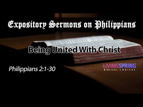 Being United With Christ (Philippians 2:1-30)