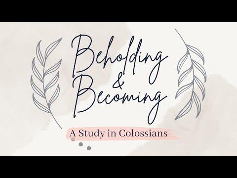 Women's Fellowship Breakfast | Beholding and Becoming (Colossians 1:1-14) | September 18, 2021