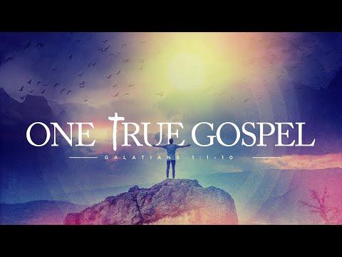 Galatians 1:11-24 - The One True Gospel