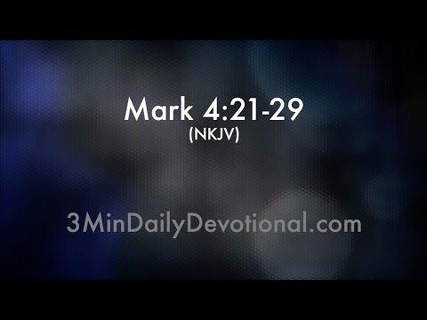 Mark 4:21-29 (3minDailyDevotional) (#152)