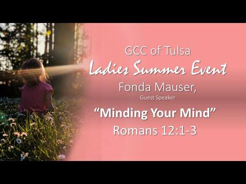 Minding Your Mind, Romans 12:1-3 Guest Speaker, Fonda Mauser