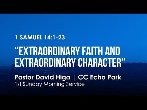 1 Samuel 14:1-23 | Extraordinary Faith and Extraordinary Character