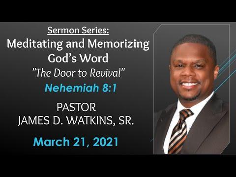 "The Door to Revival" -Nehemiah 8:1 - Pastor James D. Watkins, Sr.