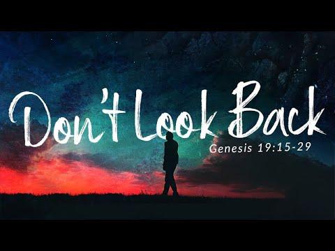 Genesis 19:15-29 | Don't Look Back | Matthew Dodd