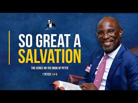 So Great A Salvation - 1 Peter 1:4-6 | David Antwi