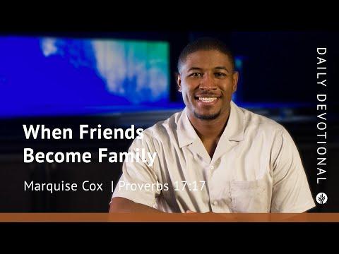 When Friends Become Family | Proverbs 17:17 | Our Daily Bread Video Devotional