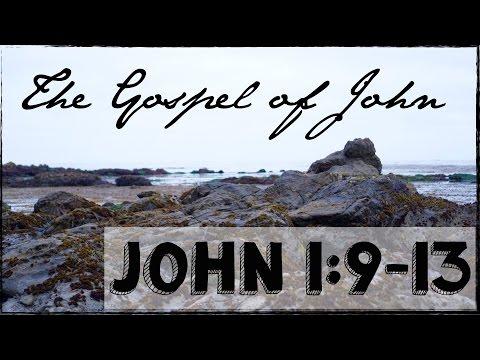 John 1:9-13 Bible Study | The Gospel of John Bible Study Part 4