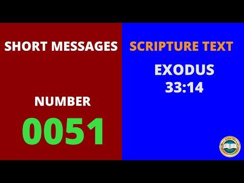 SHORT MESSAGE (0051) ON EXODUS 33:14