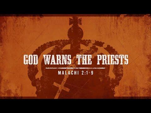 Malachi 2:1-9 - God Warns The Priests
