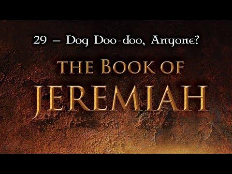 29 — Jeremiah 15:1-21... Dog Doo-doo, Anyone? (The Jezebels Among Us)
