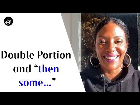 Double Portion and “then some…” (Isaiah 61:7)
