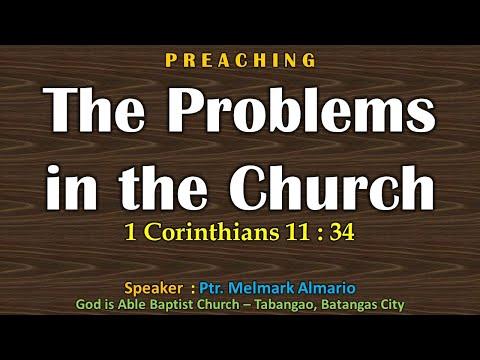 The Problems in the Church (1 Corinthians 11:34) - Preaching - Ptr. Melmark Almario