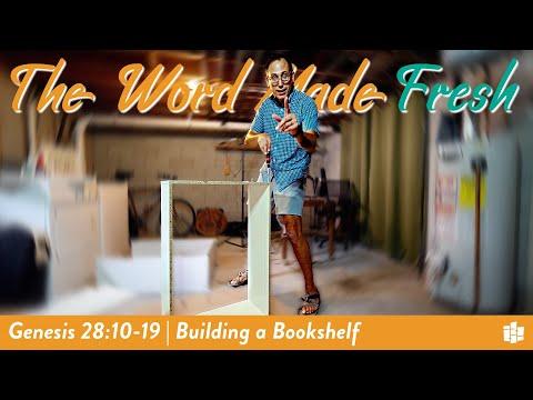 BUILDING A BOOKSHELF | The Word Made Fresh: Genesis 28:10-19