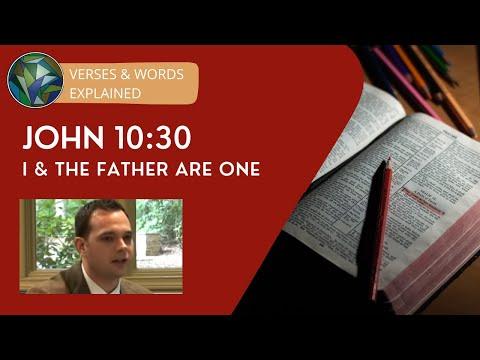 John 10:30 Explained - "I &amp; the Father are One" - by Sean Finnegan &amp; J. Dan Gill