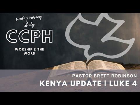 Kenya Update | Hebrews 12:1-2, Luke 4:30, Luke 3:22