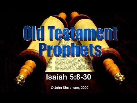 Old Testament Prophets:  Isaiah 5:8-30
