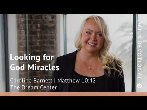 Looking for God Miracles | Matthew 10:42 | Our Daily Bread Video Devotional
