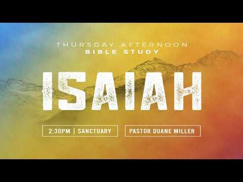 2/03/22  Thursday Afternoon Bible Study | Pastor Duane | Isaiah 56:9  & 57