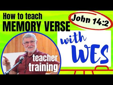 HOW to TEACH a MEMORY VERSE (Wes Fittell) John 14:2