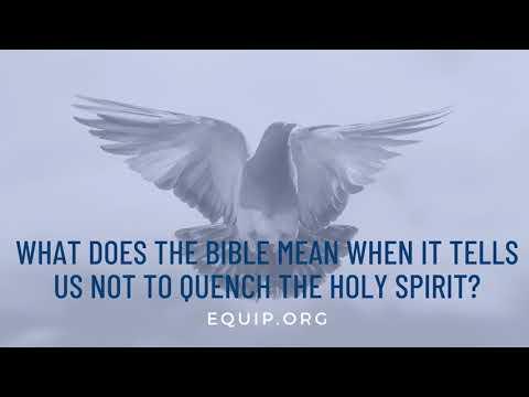 What Does It Mean to Not Quench the Holy Spirit in 1 Thessalonians 5: 19?