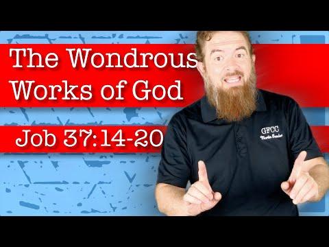 The Wondrous Works of God - Job 37:14-20