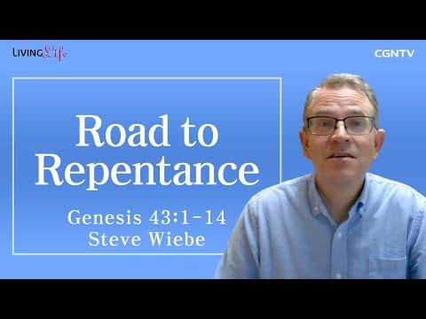 [Living Life] 11.04 Road to Repentance (Genesis 43:1-14) - Daily Devotional Bible Study