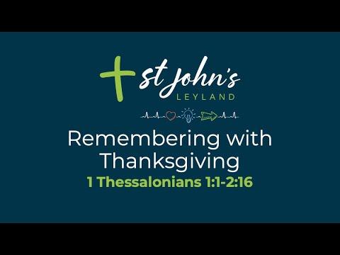 Sunday 22nd November 2020 - 1 Thessalonians 1:1-2:16