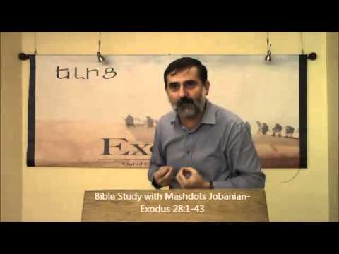 Bible Study with Mashdots Jobanian-Exodus 28:1-43