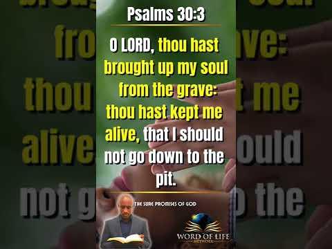 The Sure Promises Of God : Psalms 30:3 - Resurrection Power
