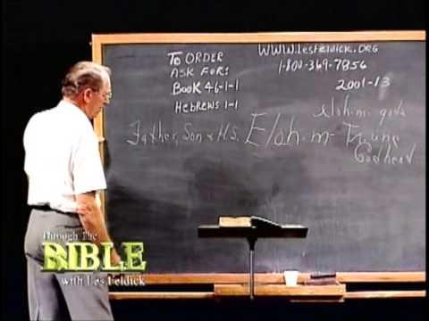 46 1 1 Through the Bible with Les Feldick  Why Hebrews Was Written: Hebrews 1:1-10