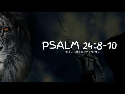 Psalm 24:8-10 | Warfare Intercession Music