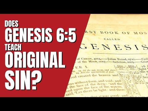 Original Sin - A Doctrine Examined - Episode 7 - Genesis 6:5
