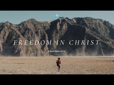 Freedom in Christ -  Galatians 4:21-5:1