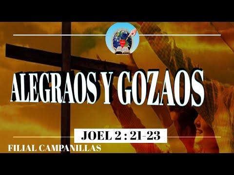 "Alegraos y Gozaos"Ptor Eduardo Cabral. Joel 2:21-23