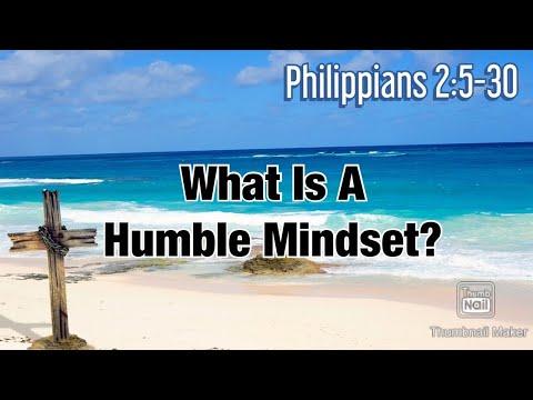 Devotional 6 - What Is A Humble Mindset? Philippians 2:5-30