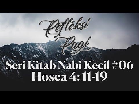 Hosea 4: 11-19 | Refleksi Pagi Seri Kitab Nabi Kecil #06