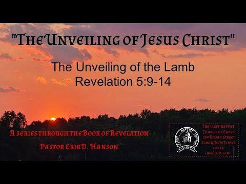 March 27, 2022 PM Revelation 5:9-14 The Unveiling of the Response to the Lamb