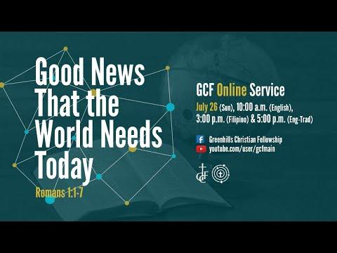 Good News that the World Needs Today (Romans 1:1-7) | 26 July 2020 | 10:00am