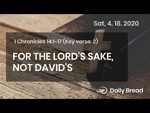 UBF Daily Bread, 1 Chronicles 14:1~17, 4.18.2020