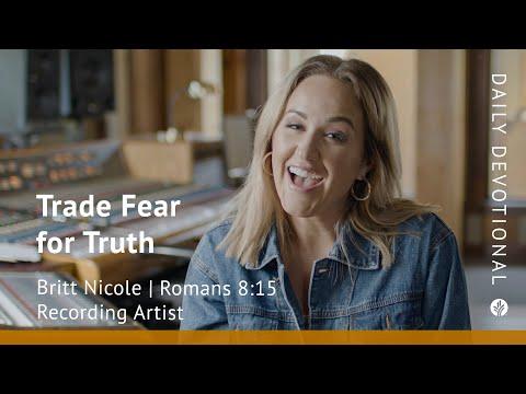 Trade Fear for Truth | Romans 8:15 | Our Daily Bread Video Devotional